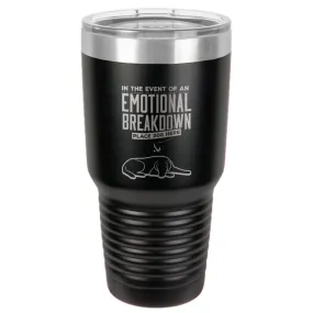 Emotional Breakdown Dog Stainless Steel Tumbler