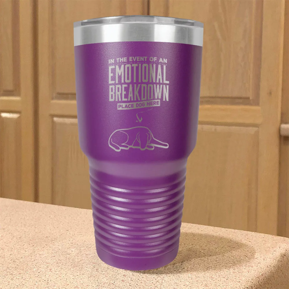 Emotional Breakdown Dog Stainless Steel Tumbler