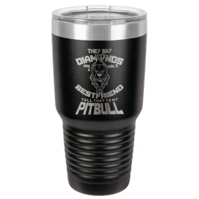 My Best friend Is Waiting At Home Stainless Steel Tumbler