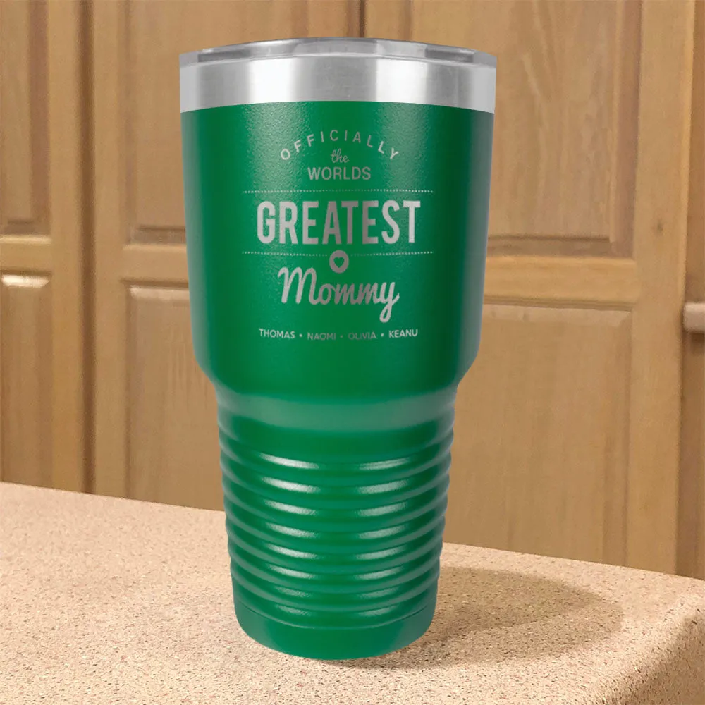 Worlds Greatest Personalized Stainless Steel Tumbler