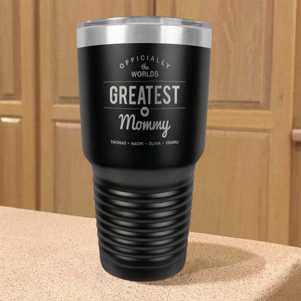 Worlds Greatest Personalized Stainless Steel Tumbler