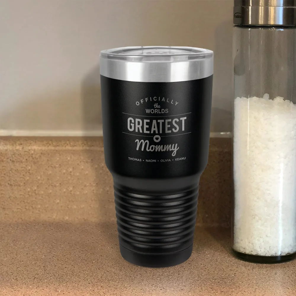 Worlds Greatest Personalized Stainless Steel Tumbler