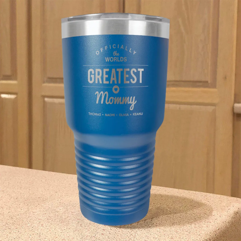 Worlds Greatest Personalized Stainless Steel Tumbler